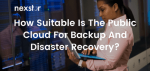 How Suitable Is The Public Cloud For Backup And Disaster Recovery?