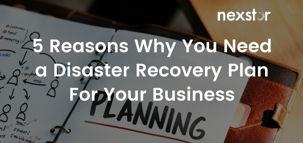 5 Reasons Why You Need a Disaster Recovery Plan For Your Business