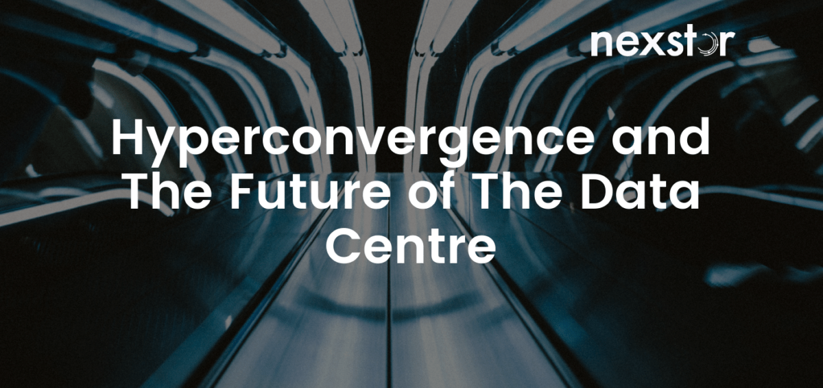 Hyperconvergence and The Future of The Data Centre